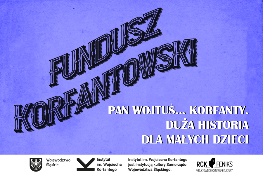 Pan Wojtuś… Korfanty. Duża historia dla małych dzieci