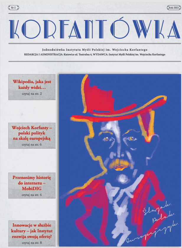 Okładka czasopisma Korfantówka nr 2/2023. Na okładce grafika przedstawiająca Wojciecha Korfantego z dopiskiem Ślązak, Polak, Europejczyk