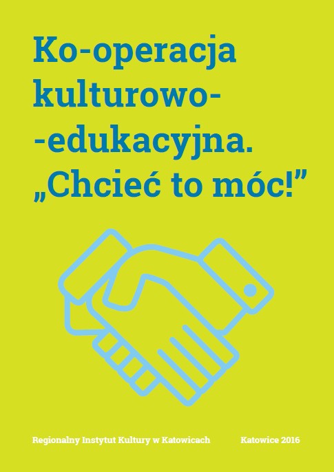 Okładka książki "Ko-operacja kulturowo - edukacyjna" "Chcieć to móc"