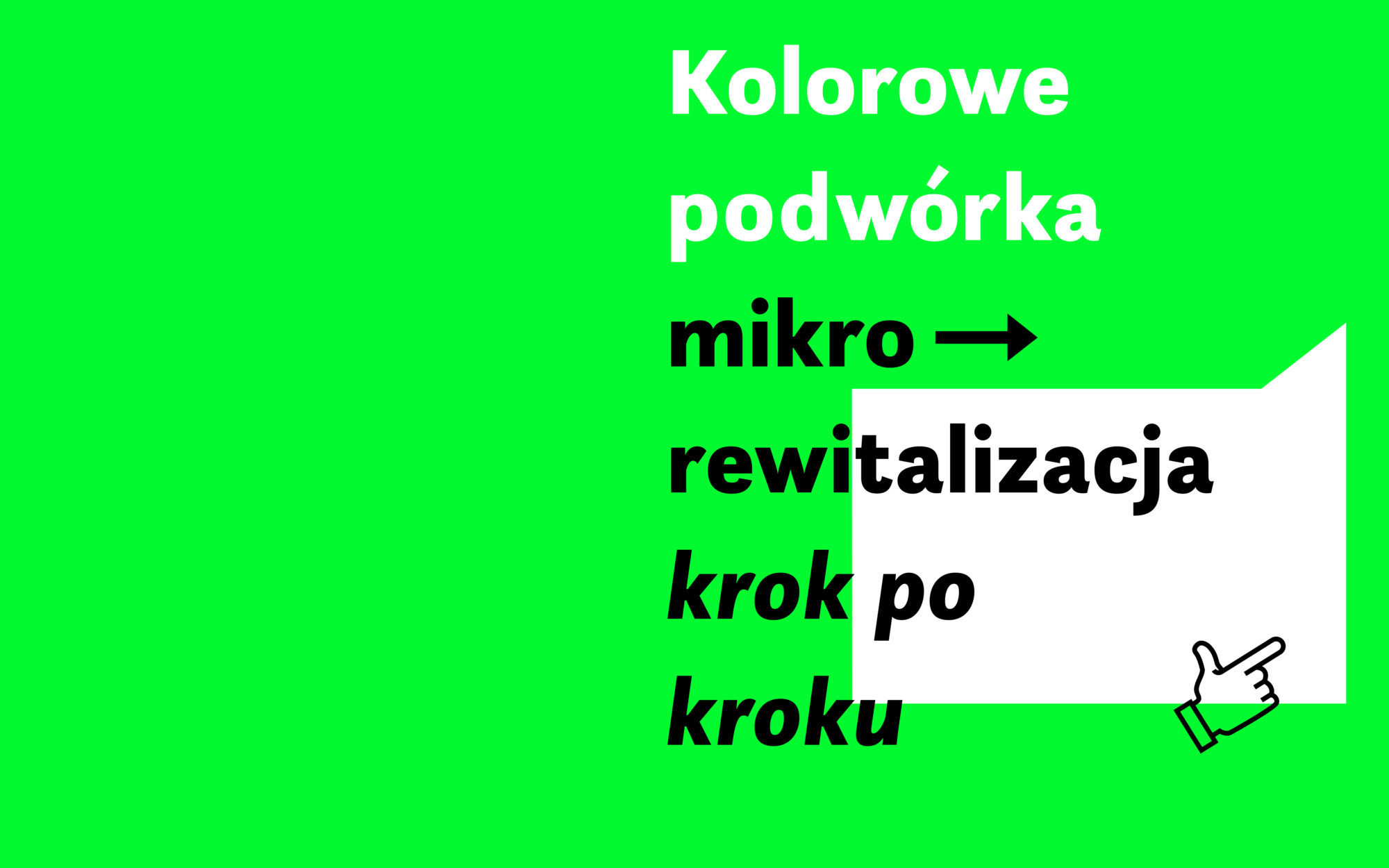 Grafika "Kolorowe podwórka. Mikro-rewitalizacja krok po kroku."