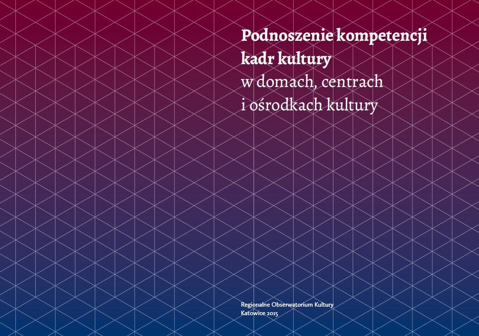 Okładka Ogólnopolskiej diagnozy podnoszenia kompetencji kadr kultury w domach, centrach i ośrodkach kultury