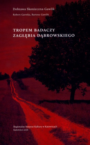 Grafika publikacji Tropem badaczy Zagłębia Dąbrowskiego