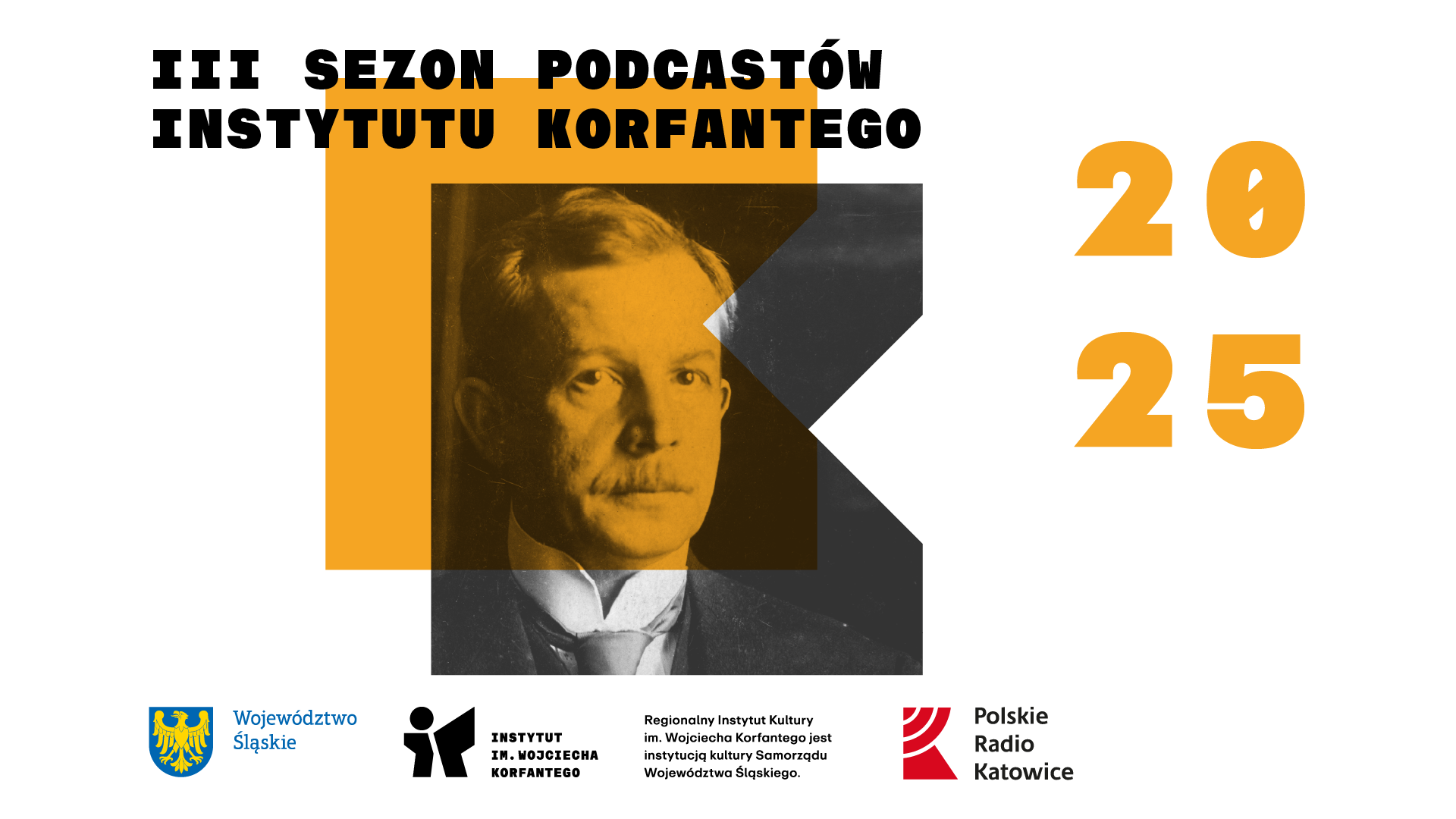 Grafika informująca o III edycji podcastów historycznych Instytutu im. Wojciecha Korfantego