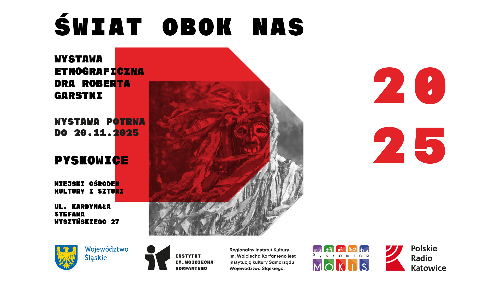 „ŚWIAT OBOK NAS” | Wystawa etnograficzna dra Roberta Garstki - grafika zapowiadająca