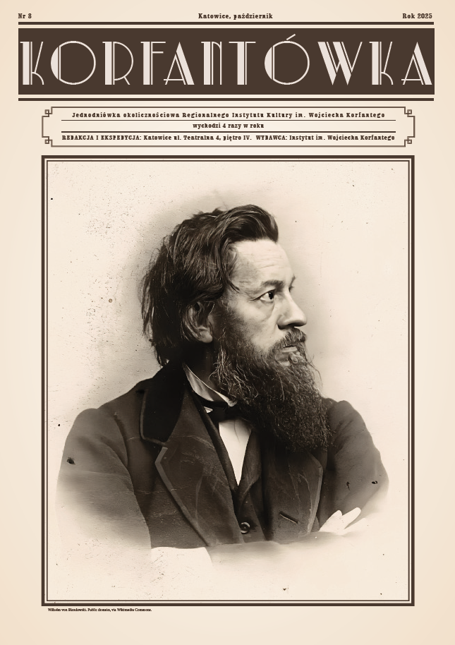 Na zdjęciu okładka Korfantówki nr 3 z 2025 roku. Na zdjęciu Wilhelm von Blandowski. Public domain, via Wikimedia Commons.