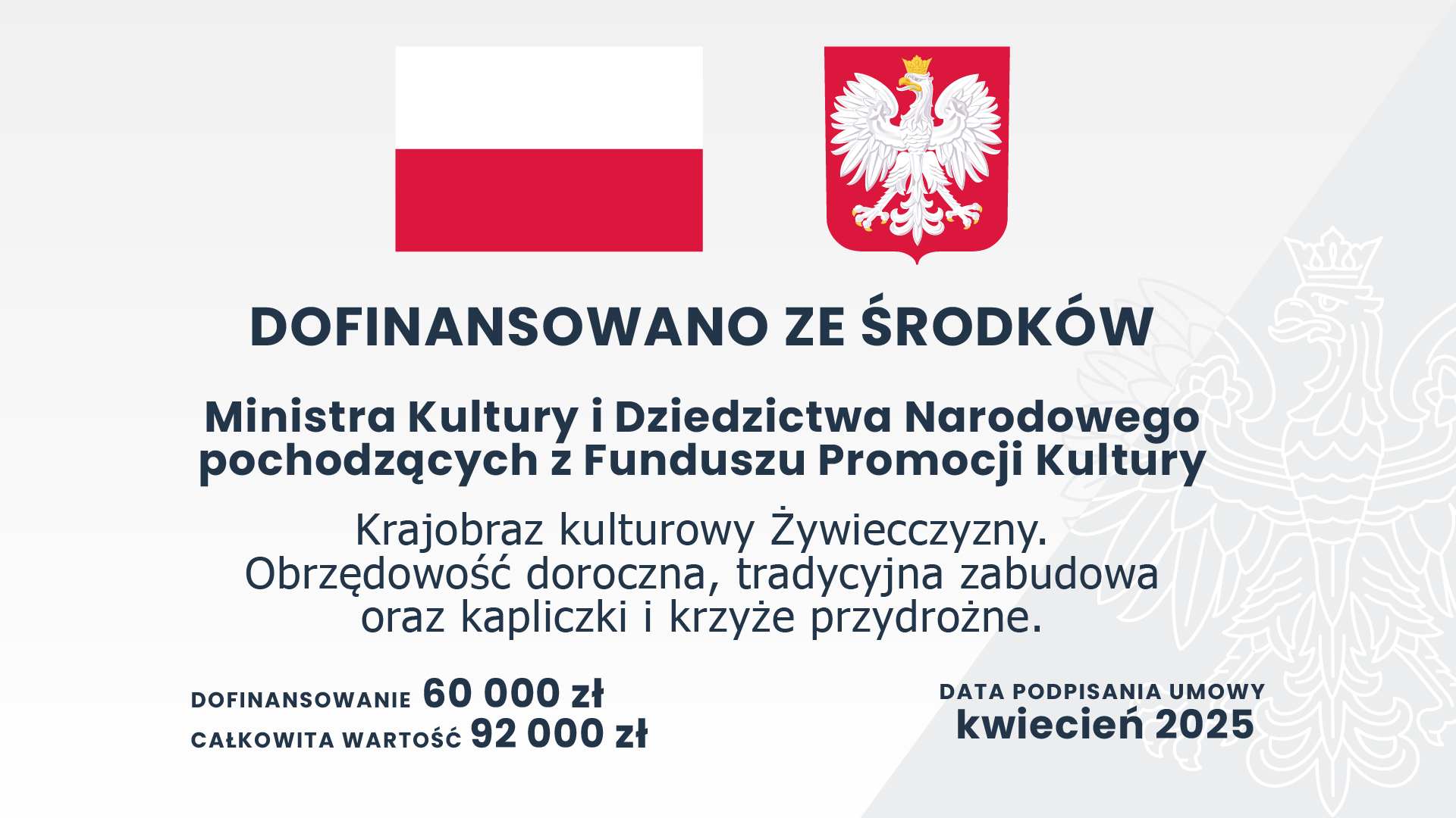 Plansza informacyjna dotycząca projektu "Krajobraz kulturowy Żywiecczyzny. Obrzędowość doroczna, tradycyjna zabudowa oraz kapliczki i krzyże przydrożne"