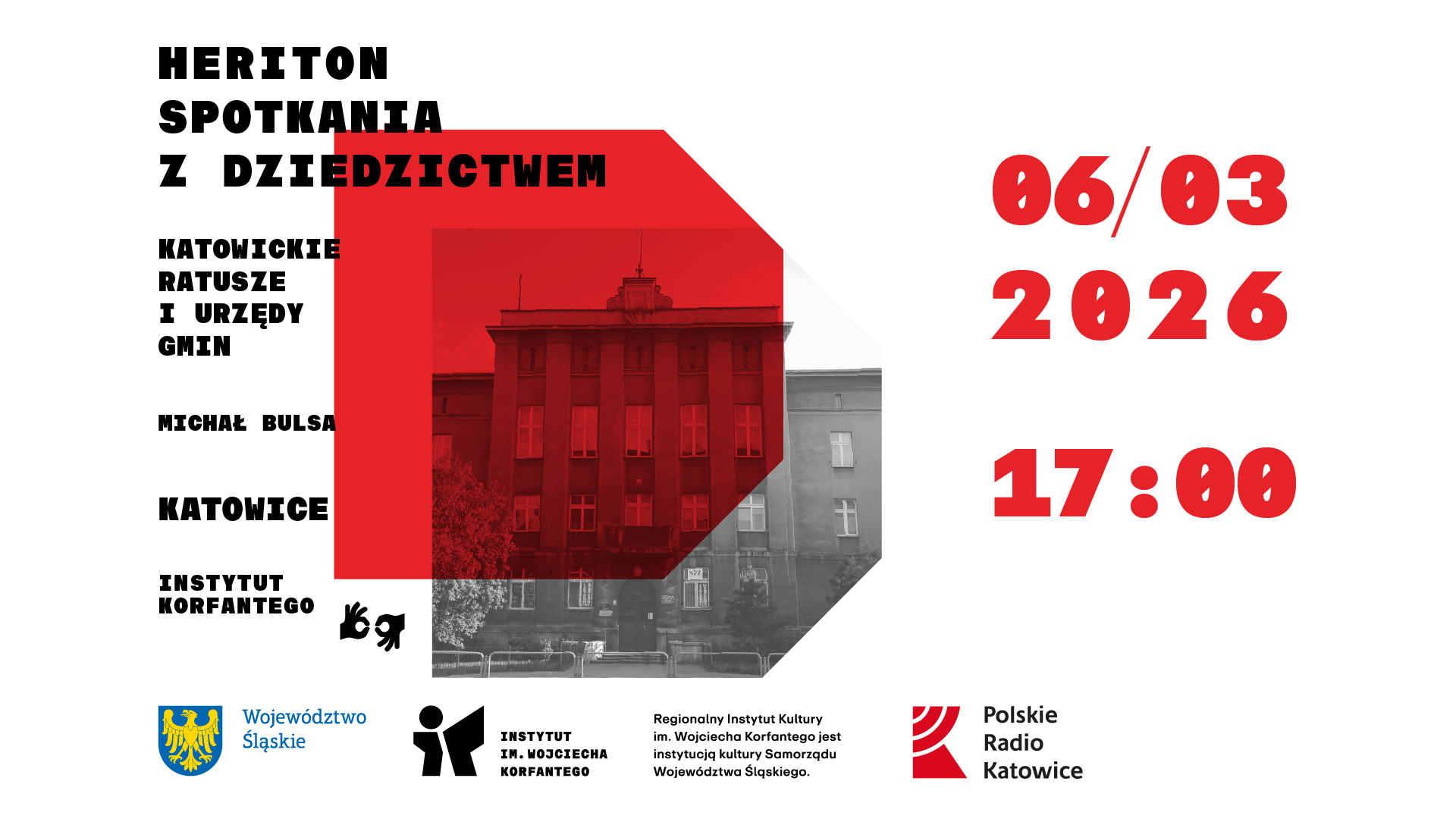 Grafika zapowiadająca wydarzenie HERITON. SPOTKANIA Z DZIEDZICTWEM: Katowickie ratusze i urzędy gmin