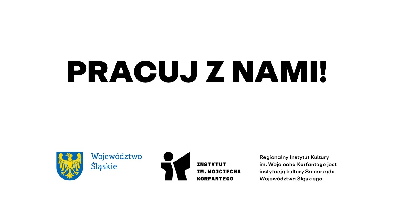 Biała plansza z hasłem "Pracuj z nami" oraz belką z logotypami Instytutu im. Wojciecha Korfantego