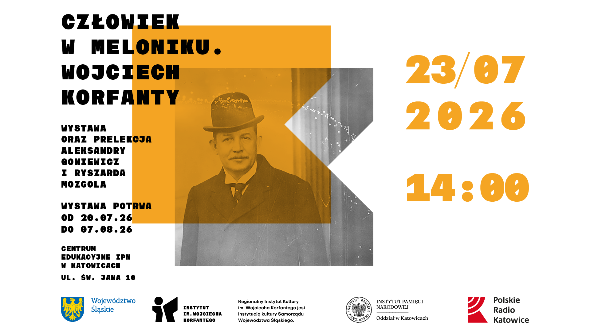 Grafika zapowiada prelekcję i wystawę "Człowiek w meloniku. Wojciech Korfanty"