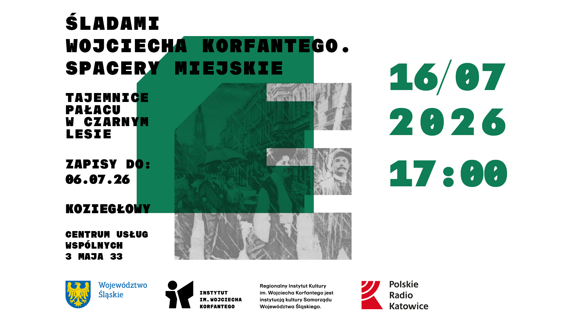 Biała grafika z zieloną literą E oznaczającą platformę Edukacja i czarno-białym zdjęciem przedwojennych Katowic oraz napisem ŚLADAMI WOJCIECHA KORFANTEGO | SPACERY MIEJSKIE