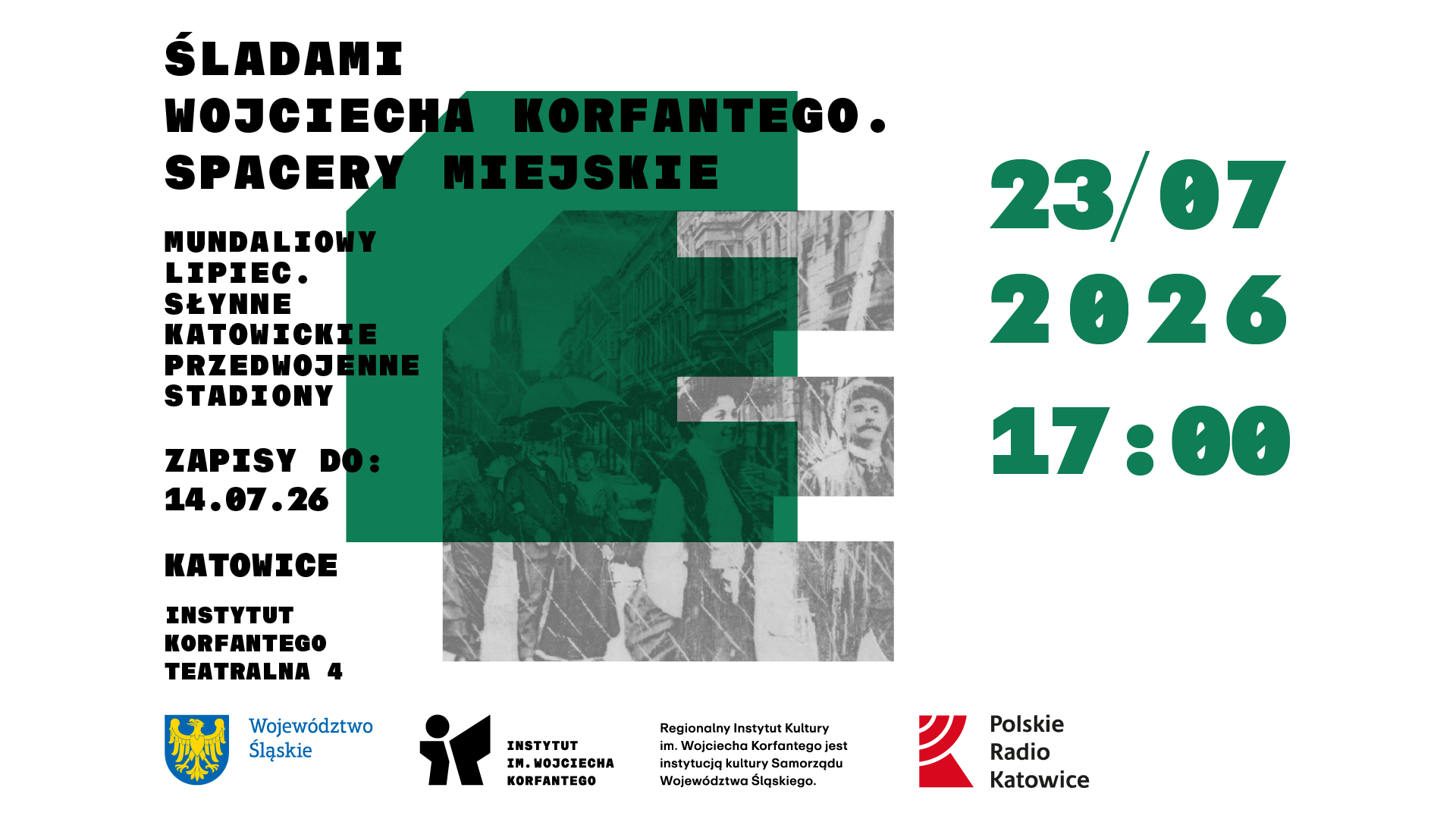 Biała grafika z zieloną literą E oznaczającą platformę Edukacja i czarno-białym zdjęciem przedwojennych Katowic oraz napisem ŚLADAMI WOJCIECHA KORFANTEGO | SPACERY MIEJSKIE